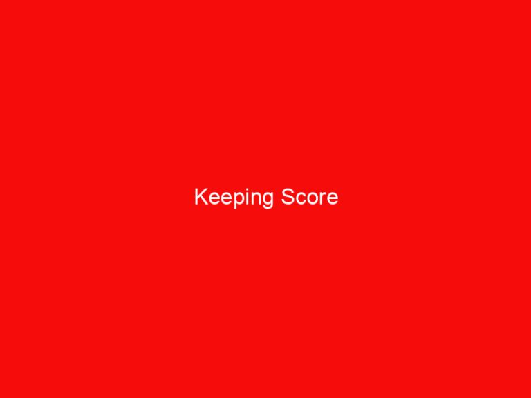 Keeping Score